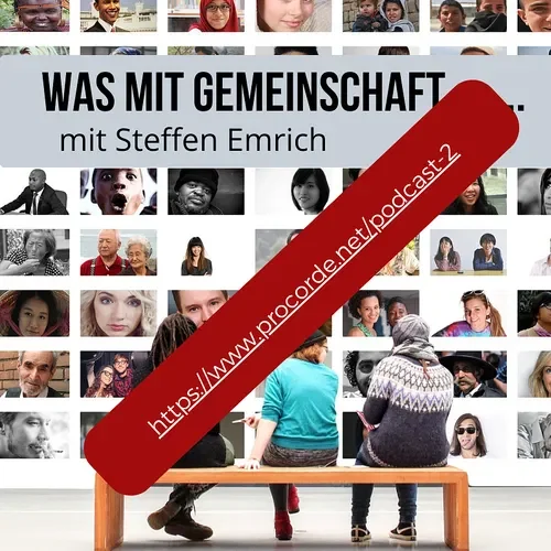 Immer mehr Menschen wollen gemeinschaftlich leben, aber wie geht das eigentlich? In diesem Podcast kommen Menschen aus der Gemeinschaftsszen